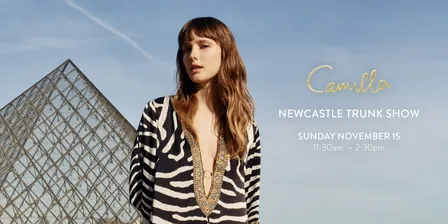 CAMILLA Newcastle Trunk Show