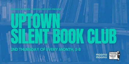Moona Moona + Magers & Quinn Monthly Silent Book Club