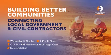 Building Better Communities - connecting local government & civil contractors