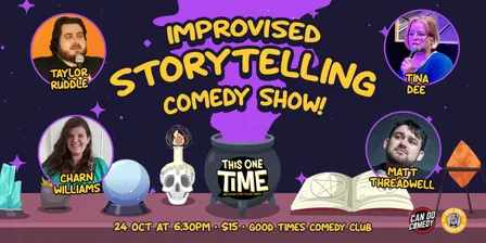 Improvised Storytelling Show - This One Time