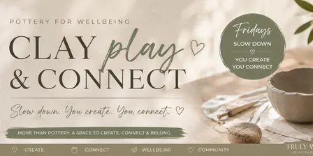 Clay, Play & Connect /Tuesdays