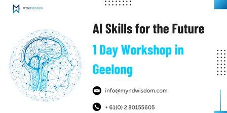 AI Skills for the Future | 1 Day Workshop in Geelong