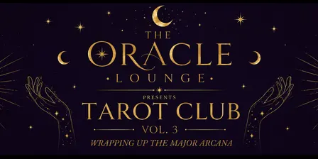 The Oracle Lounge Presents: Tarot Club Vol. 3