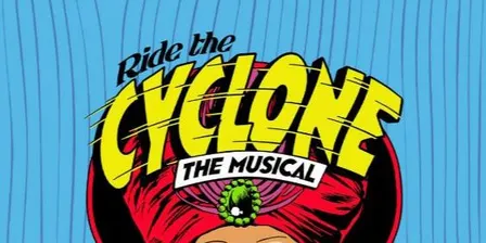 Ride the Cyclone: Teen Edition