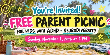 Free Parent Picnic for kids with ADHD + Neurodiversity