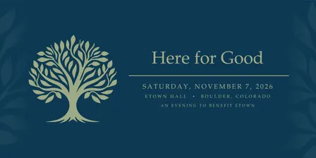 Here for Good - an eTown Benefit