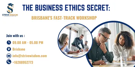 The Business Ethics Secret: Brisbane's Fast-Track Workshop