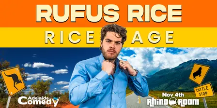 RUFUS RICE: RICE AGE - ADELAIDE Nov 4th