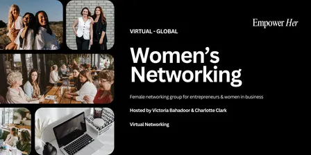 Global Virtual Networking - Empower Her Community Women in Business - Nov