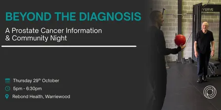Beyond the Diagnosis: A Prostate Cancer Information & Community Night