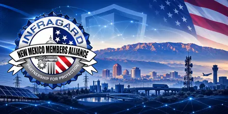InfraGard New Mexico Quarterly Membership Meeting