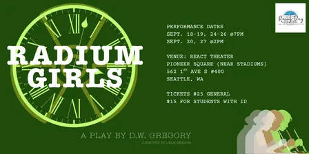 Rainy Day Artistic Collective presents "Radium Girls" by DW Gregory