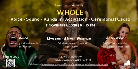 Whole: a new moon ceremony of voice, sound and Kundalini Activation