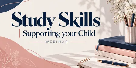 Study Skills | Supporting your Child | Webinar