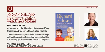 Richard Glover: How to Ruin a Child