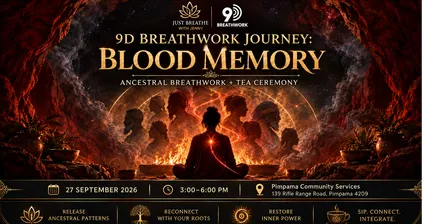 🔥 9D BREATHWORK JOURNEY : BLOOD MEMORY — Ancestral Breathwork + Tea Ceremony 🔥