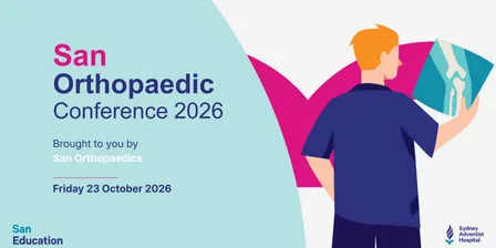 Sydney Adventist Hospital Orthopaedic Conference 2026 brought to you by San Orthopaedics