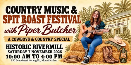 Country Music & Spit Roast Festival with Piper Butcher at Historic Rivermill