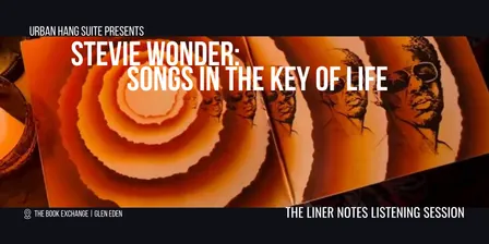 The Liner Notes Listening Session: Stevie Wonder - Songs in the Key of Life