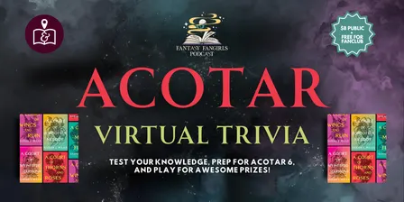 ACOTAR Virtual Trivia with Fantasy Fangirls