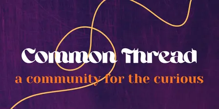 Common Thread - Curious About... Shamanism