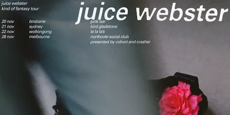 Juice Webster: Kind of Fantasy Tour [Sydney]