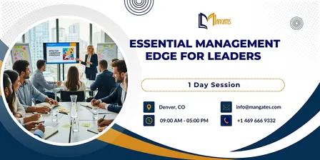 Essential Management Edge for Leaders – 1 Day Course in Denver, CO