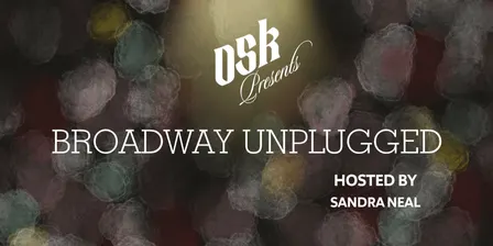Broadway Unplugged Villains - Hosted by Sandra Neal