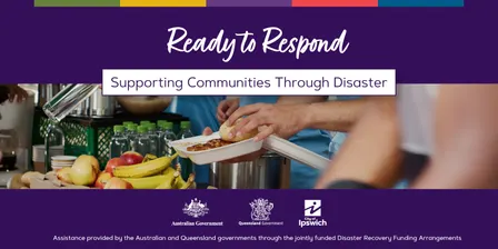 Ready to Respond: Supporting Communities Through Disaster - Ipswich
