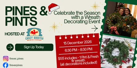 Pines & Pints - Wreath Decorating Event at Crazy Rooster Brewing Co.