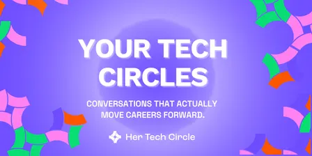 Your Tech Circles - Conversations that Actually Move Careers Forward