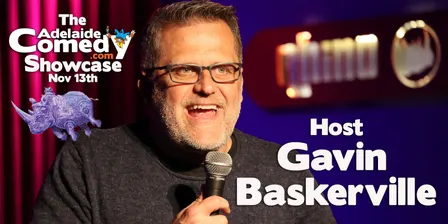 Gavin Baskerville Hosts The Adelaide Comedy Showcase Nov 13th 26