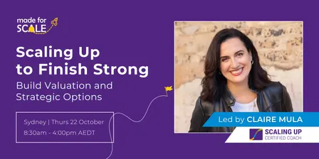 Scaling Up Finish Strong: Build Valuation and Strategic Options - In-Person Workshop