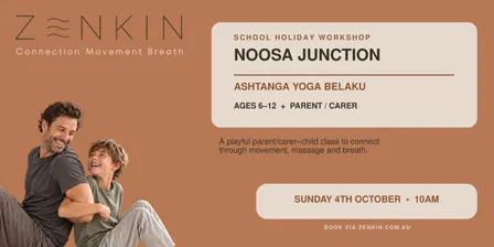 ZENKIN ~ Massage, Movement, Breath Class (6-12yrs) w Parent/Carer at Ashtanga Yoga Belaku