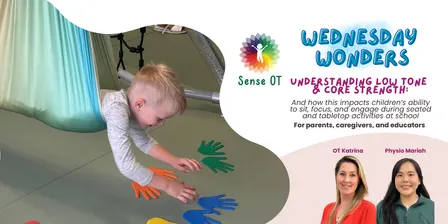 Sense OT Wednesday WONDERS: Understanding Low Tone & Core Strength