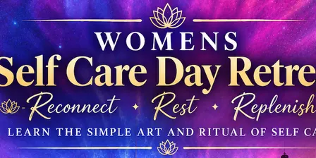 Women's Self Care Day Retreat