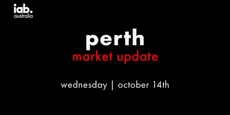 IAB Australia Perth Market Update 2026