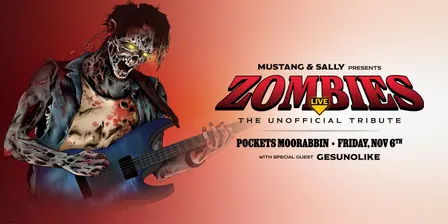 Mustang & Sally presents: ZOMBIES LIVE! w/ Gesunolike