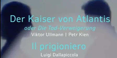 Il prigioniero / Der Kaiser von Atlantis