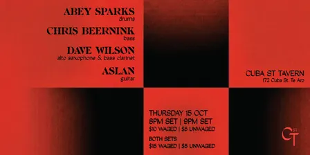Cuba St Tavern Presents: abey sparks, Aslan, Chris Beernink, Dave Wilson - Wellington Jazz Festival