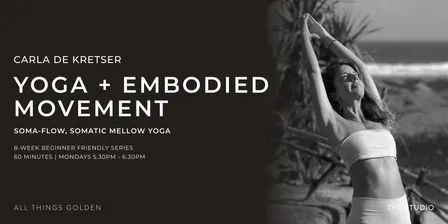 Soma Flow with Carla de Kretser | ALL THINGS GOLDEN