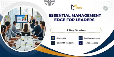 Essential Management Edge for Leaders – 1 Day Course in Atlanta, GA