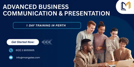 Advanced Business Communication & Presentation – 1 Day Training in Perth