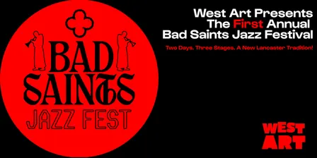Bad Saints Jazz Festival!