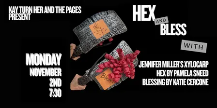 Kay Turn Her and the Pages present HEX and BLESS the Midterms