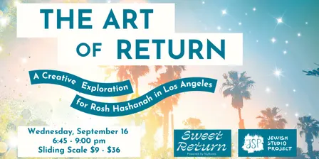 The Art of Return: Creative Exploration for Rosh Hashanah