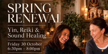 🌸 Spring Renewal — Yin, Reiki & Sound Healing