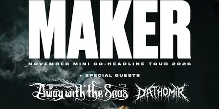 Meet Your Maker / Away With The Seas Tour