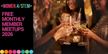 Women 4 STEM Monthly Member Meetup