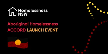 Launch of the Aboriginal Homelessness NSW Accord